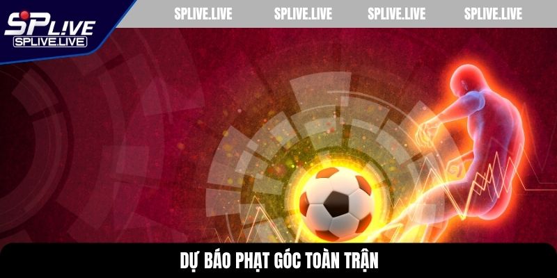Dự báo phạt góc toàn trận